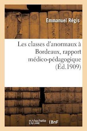 Les classes d'anormaux à Bordeaux, rapport médico-pédagogique