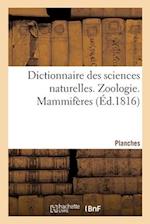 Dictionnaire Des Sciences Naturelles. Planches. Zoologie. Mammifères