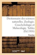 Dictionnaire Des Sciences Naturelles. Planches. Zoologie. Conchyliologie Et Malacologie. Tables