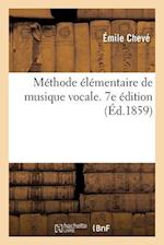 Méthode Élémentaire de Musique Vocale. 7e Édition