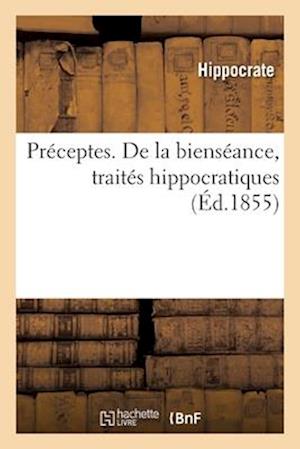 Préceptes. de la Bienséance, Traités Hippocratiques