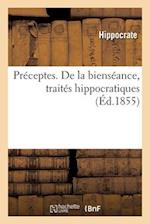 Préceptes. de la Bienséance, Traités Hippocratiques