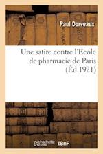 Une Satire Contre l'Ecole de Pharmacie de Paris