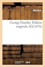 George Dandin. Édition Originale