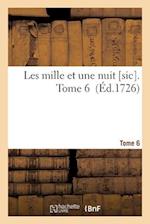 Les Mille Et Une Nuit. Tome 6