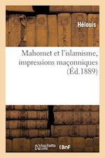 Mahomet et l'islamisme, impressions maçonniques