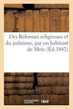 Des Réformes religieuses et du judaïsme, par un habitant de Metz