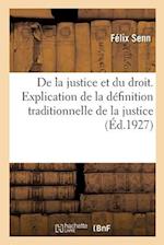 De la justice et du droit. Explication de la définition traditionnelle de la justice