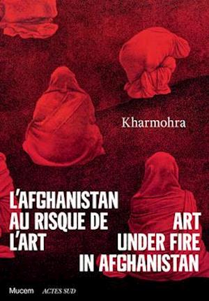 Art Under Fire in Afghanistan