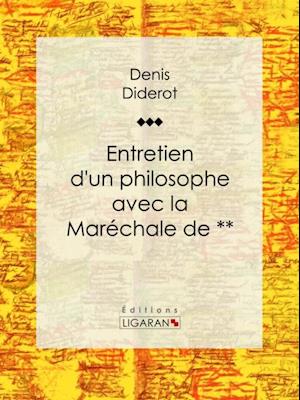 Entretien d''un philosophe avec la Maréchale de ***