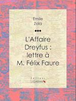 L''Affaire Dreyfus : lettre à M. Félix Faure