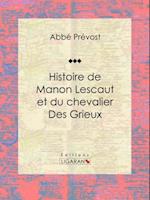 Histoire de Manon Lescaut et du chevalier des Grieux