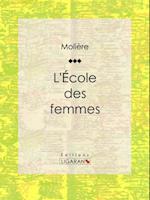 L''Ecole des femmes