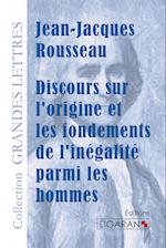 Discours sur l'origine et les fondements de l'inégalité parmi les hommes (grands caractères)