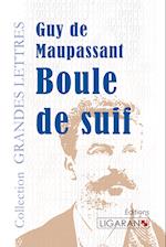 Boule de suif (grands caractères)