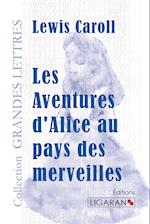 Les Aventures d'Alice au pays des merveilles (grands caractères)