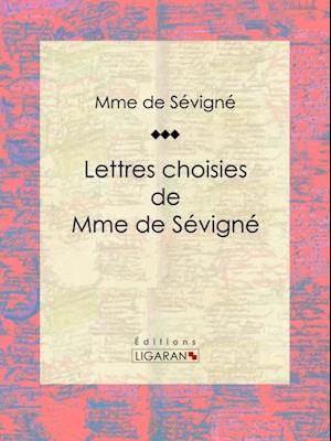 Lettres choisies de Mme de Sévigné