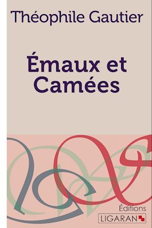 Emaux et Camées