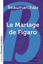 Le Mariage de Figaro (grands caractères)