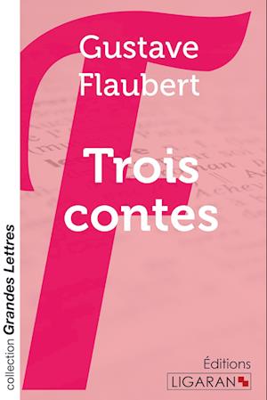 Trois contes (grands caractères)