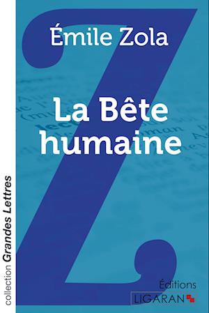 La Bête humaine (grands caractères)