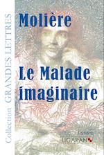 Le Malade imaginaire (grands caractères)