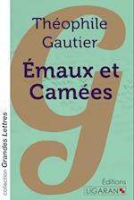 Emaux et Camées (grands caractères)