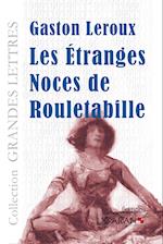 Les étranges noces de Rouletabille (grands caractères)