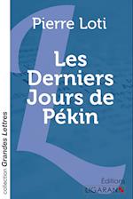 Les Derniers Jours de Pékin (grands caractères)