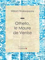 Othello, le Maure de Venise