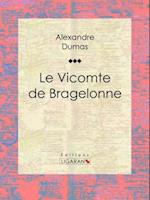 Le Vicomte de Bragelonne