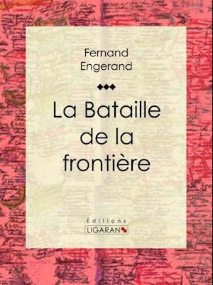 La Bataille de la frontière