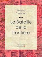 La Bataille de la frontière