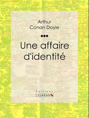 Une affaire d''identité