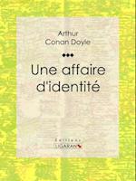 Une affaire d''identité