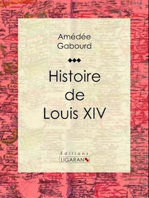 Histoire de Louis XIV