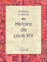 Histoire de Louis XIV