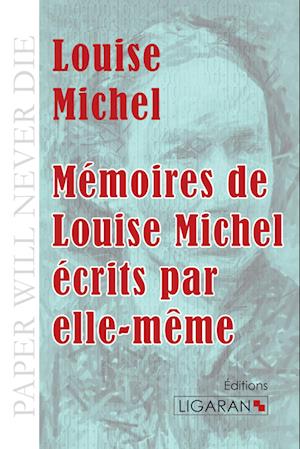 Mémoires de Louise Michel écrits par elle-même