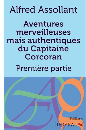 Aventures merveilleuses mais authentiques du Capitaine Corcoran