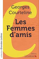 Les Femmes d'amis (grands caractères)