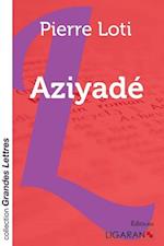 Aziyadé (grands caractères)