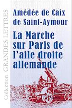 La marche sur Paris de l'aile droite allemande (grands caractères)