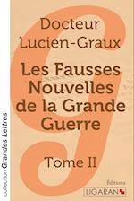 Les fausses nouvelles de la Grande Guerre (grands caractères)