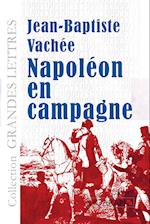 Napoléon en campagne (grands caractères)