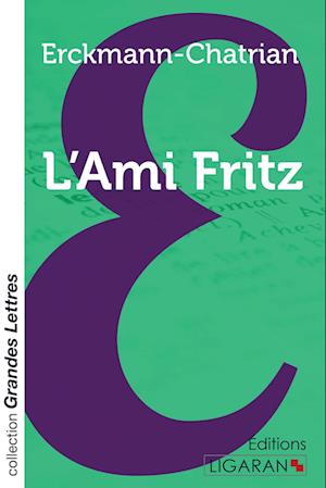 L'Ami Fritz (grands caractères)