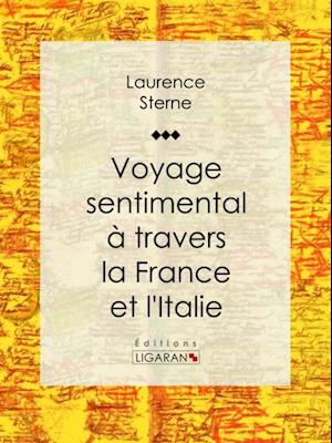 Voyage sentimental à travers la France et l''Italie