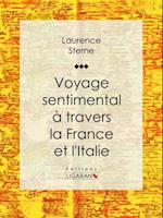 Voyage sentimental à travers la France et l''Italie