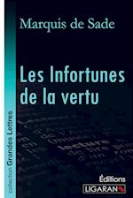 Les Infortunes de la vertu (grands caractères)