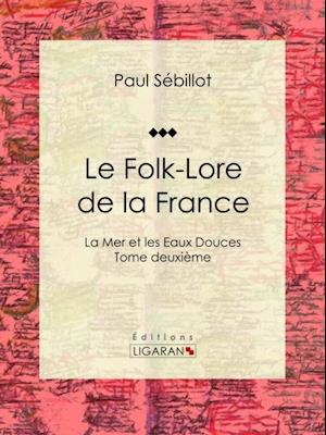 Le Folk-Lore de la France