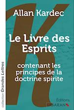 Le Livre des Esprits (grands caractères)